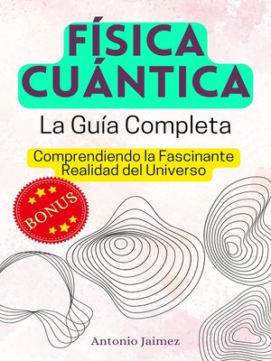 cover image of FÍSICA CUÁNTICA, la Guía Completa
